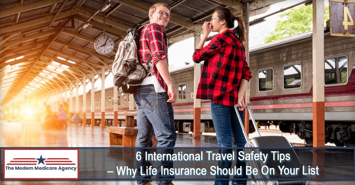 6 international travel safety tips why life insurance should be on your list orig