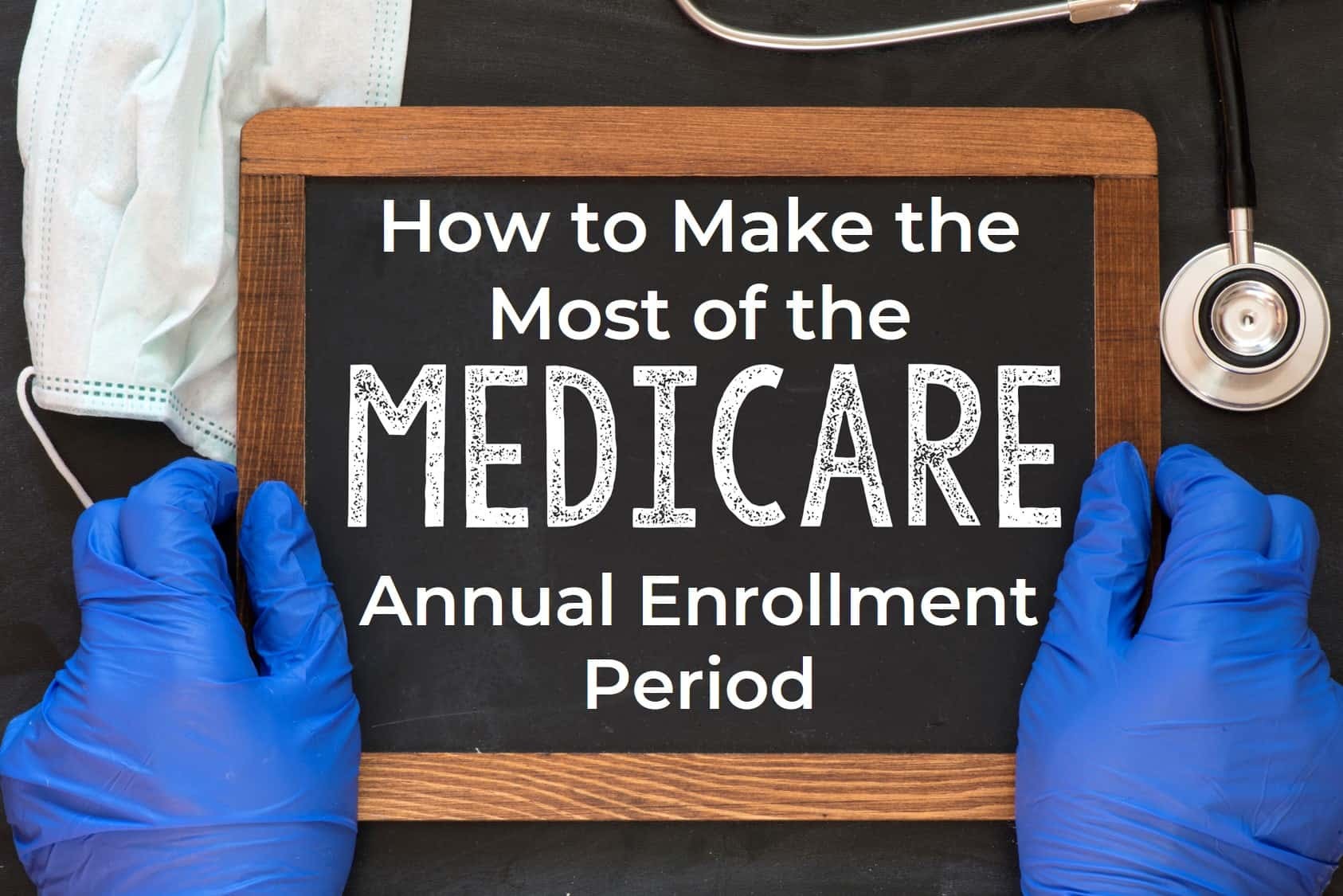 Get Ready For Medicare Annual Election Period