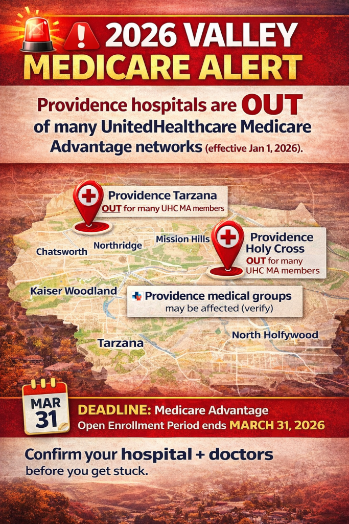 2026 Valley Medicare Alert infographic showing Providence Tarzana and Providence Holy Cross hospitals out of many UnitedHealthcare Medicare Advantage networks, with a March 31, 2026 enrollment deadline for San Fernando Valley seniors.