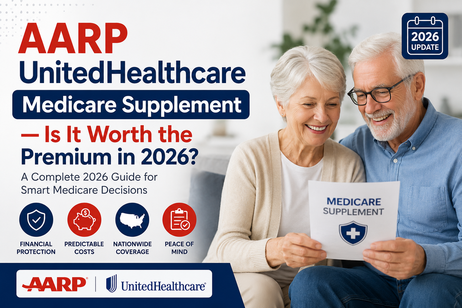 AARP UnitedHealthcare Medicare Supplement: Is It Worth the Premium in 2026?