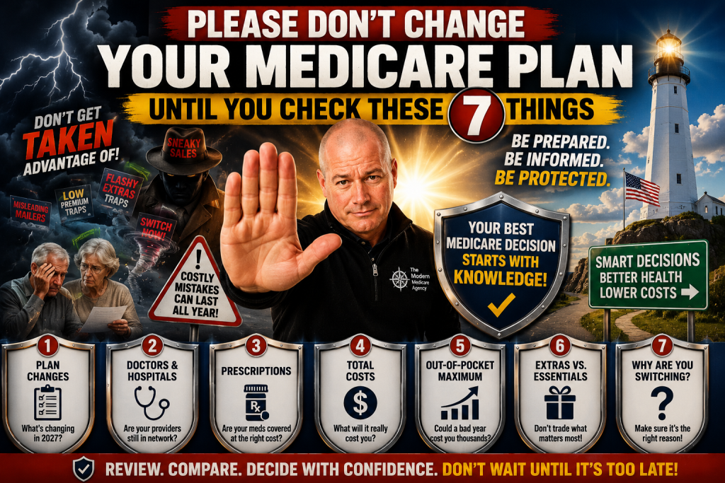 Medicare expert Paul Barrett signals consumers to stop before changing Medicare plans and review seven important areas including plan changes, doctors, prescriptions, costs, out-of-pocket limits, extra benefits and reasons for switching.